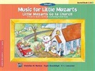 Christine H. Barden, Christine H. (COP)/ Kowalchyk Barden, Gayle Kowalchyk, E. L. Lancaster - Little Mozarts Go to Church Sacred Book 1 & 2