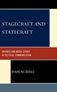 Dan Schill - Stagecraft and Statecraft Advance and Media Events in Political Communication