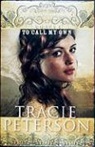 Tracie Peterson - A Dream to Call My Own