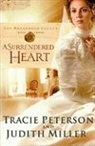 Judith Miller, Tracie Peterson, Tracie/ Miller Peterson - A Surrendered Heart