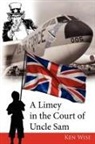 Ken Wise - A Limey in the Court of Uncle Sam
