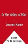 Justine Hardy - In the Valley of Mist