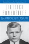 Dietrich Bonhoeffer, Dietrich/ Green Bonhoeffer, Clifford J Green, Clifford J. Green, Joachim von Soosten, Joachim von Soosten - Sanctorum Communio