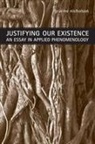 Graeme Nicholson, Graeme Nicholson - Justifying Our Existence