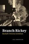 Lee Lowenfish - Branch Rickey