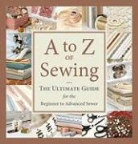 Not Available (NA), Kathleen Barac, Kathleen Barac, Anna Scott - A to Z of Sewing