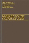 St Augustine, Saint Augustine of Hippo, Allan D. Fitzgerald, Boniface Ramsey - Homilies on the Gospel of John 1-40