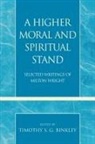 Timothy Binkley Binkley, Timothy S.g. Binkley, Milton Wright, Timothy S. G. Binkley - Higher Moral and Spiritual Stand