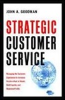 John Goodman, John A. Goodman, John M. Goodman - Strategic Customer Service
