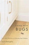 Jack Deangelis, Elizabeth A. DeAngelis - Living With Bugs