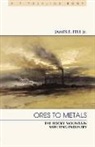 James Fell, James E Fell, James E. Fell, Jr. Fell, James E Fell Jr, James E. Fell Jr... - Ores to Metals