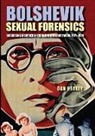 Dan Healey - Bolshevik Sexual Forensics