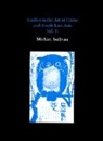 Michael Sullivan - Studies in the Art of China and South-East Asia, Volume II