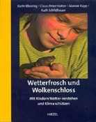 Karin Blessing, Claus-Peter Hutter, Marion Rapp, Wolfgang Lang - Wetterfrosch und Wolkenschloss