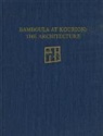 J. L. Benson, Saul Weinberg, Saul S. Weinberg - Bamboula at Kourion – The Architecture
