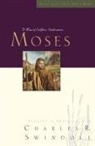 Charles R Swindoll, Charles R. Swindoll - Moses