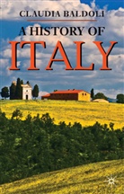Claudia Baldoli - A History of Italy