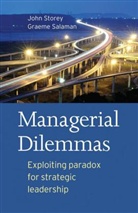 Graeme Salaman, Storey, Joh Storey, John Storey, John Salaman Storey, Stephen Tallman - Managerial Dilemmas