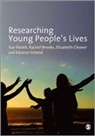 Rachel Brooks, Brooks Rachel, Elizabeth Cleaver, Cleaver Elizabeth, Sue Heath, Sue Brooks Heath... - Researching Young People''s Lives