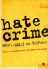 Neil Chakraborti, Neil (University of Leicester Chakraborti, Neil (University of Leicester) Garlan Chakraborti, Jon Garland - Hate Crime