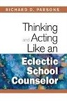 Richard D. Parsons, Richard D. Parsons - Thinking and Acting Like an Eclectic School Counselor