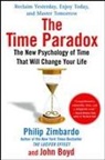John Boyd, Philip Zimbardo, Philip G Zimbardo, Philip G. Zimbardo - The Time Paradox