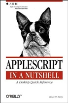 Bruce Perry, Bruce Perry, Bruce W Perry, Bruce W. Perry - Applescript in a nutshell