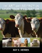 Ray Herren, Ray (University of Georgia Herren, Ray V. Herren, Herren Ray - The Art and Science of Livestock Evaluation