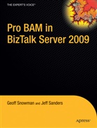 Jef Sanders, Jeff Sanders, Geoff Snowman - Pro BAM in BizTalk Server 2009