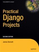 James Bennett - Practical Django Projects