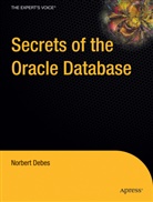 Norbert Debes - Secrets of the Oracle Database