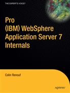 Colin Renouf - Pro (IBM) WebSphere Application Server 7 Internals