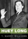 T. Harry Williams, To Be Announced, Tom Weiner - Huey Long (Audio book)
