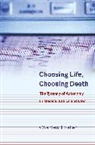 Foster, Charles Foster - Choosing Life, Choosing Death