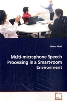 Alberto Abad - Multi-microphone Speech Processing in a Smart-room Environment