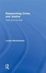 Westmarland, Louise Westmarland, Louise (Open University Westmarland, Westmarland Louise - Researching Crime and Justice