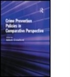 Crawford, Adam Crawford, Adam (University of Leeds Crawford - Crime Prevention Policies in Comparative Perspective