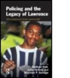 Hall, John Grieve, John (University of Portsmouth and London Metropolitan University Grieve, Grieve John, Nathan Hall, Nathan (University of Portsmouth Hall... - Policing and the Legacy of Lawrence