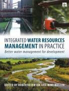 Roberto Lenton, Roberto (EDT)/ Muller Lenton, Lenton Roberto, Mike Muller, Muller Mike, Roberto Lenton... - Integrated Water Resources Management in Practice