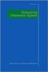 Leslie Willcocks, Leslie Lacity Willcocks, Leslie P. Lacity Willcocks, Mary Lacity, Mary C Lacity, Mary C C Lacity... - Outsourcing Information Systems