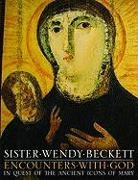 Wendy Beckett - Encounters With God