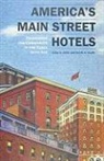John Jakle, John A Jakle, John A. Jakle, John A./ Sculle Jakle, Professor John A Jakle, Keith Sculle... - America's Main Street Hotels