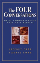 Ford, Jeffery Ford, Jeffrey Ford, Jeffrey D. Ford, Laurie Ford - The Four Conversations