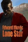 Ed Ifkovic, Edward Ifkovic - Lone Star