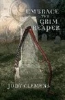 Judy Clemens - Embrace the Grim Reaper