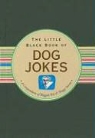 Suzanne Schwalb, Suzanne/ Lopez Schwalb, Elaine Lopez - The Little Black Book of Dog Jokes