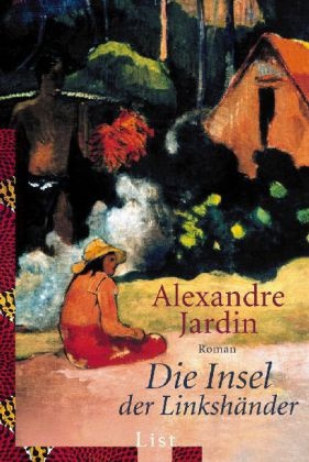 Alexandre Jardin - Die Insel der Linkshänder - Roman