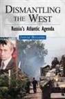 Janusz Bugajski - Dismantling the West