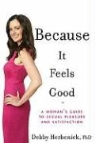 Debbie Herbenick, Debby Herbenick - Because It Feels Good