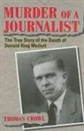 Thomas Crowl, Not Available (NA) - Murder of a Journalist